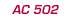 AC 502