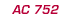 AC 752