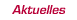 Aktuelles